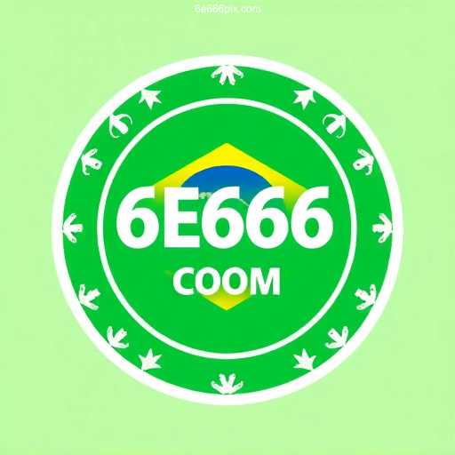 6E666 COM - O cassino mais confiável do Brasil e seu papel no mercado de jogos online